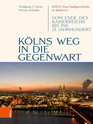 cover image of Kölns Weg in die Gegenwart